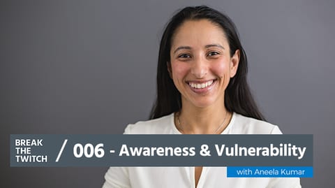 Awareness and Vulnerability with Aneela Kumar