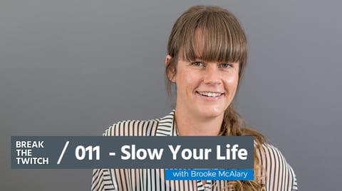 Slow Your Life with Brooke McAlary