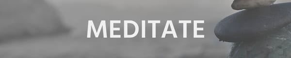 BTT Audio Series — Meditate