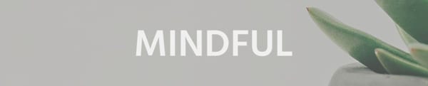 BTT Audio Series — Mindful