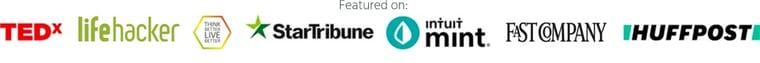 Featured in TEDx, Fast Company, LifeHacker, Huffington Post and more